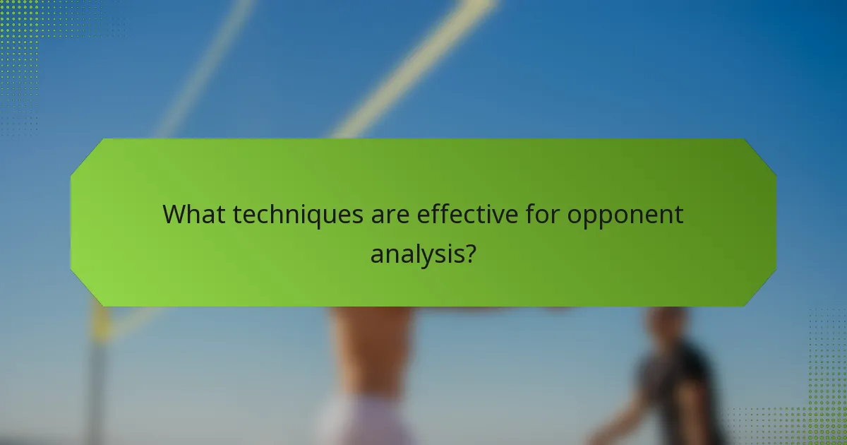 What techniques are effective for opponent analysis?